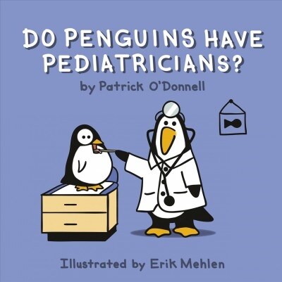Do Penguins Have Pediatricians? (Paperback)