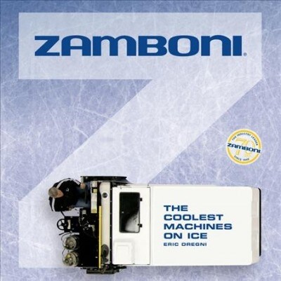 Zamboni: The Coolest Machines on Ice (Paperback)