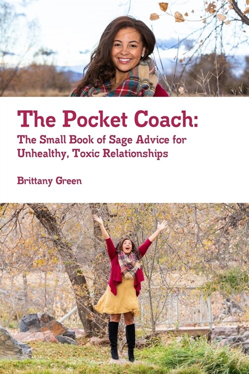 The Pocket Coach: The Small Book of Sage Advice for Unhealthy, Toxic Relationships (Paperback)