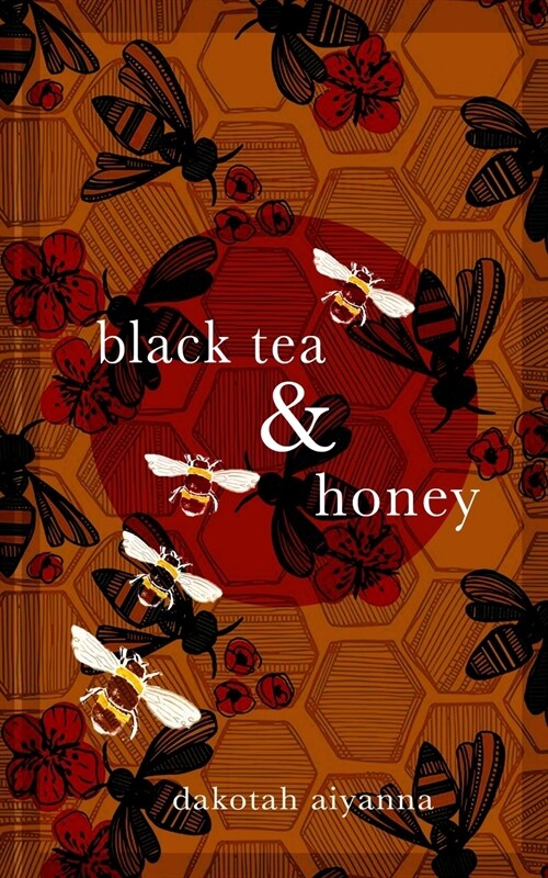 Black Tea + Honey (Paperback)