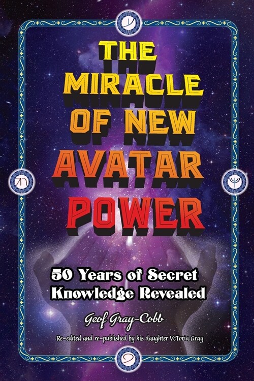 The Miracle of New Avatar Power (Paperback)