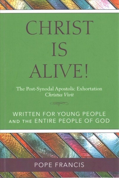 Christ Is Alive!: The Post-Synodal Apostolic Exhortation Christus Vivit (Paperback)