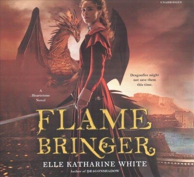 Flamebringer Lib/E: A Heartstone Novel (Audio CD)