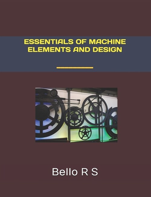 Essentials of machine elements and design (Paperback)