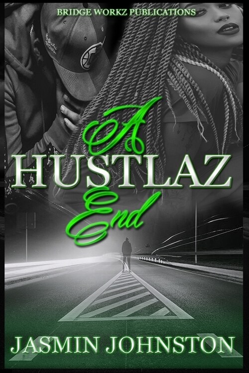 A Hustlaz End: Part 3 (Paperback)