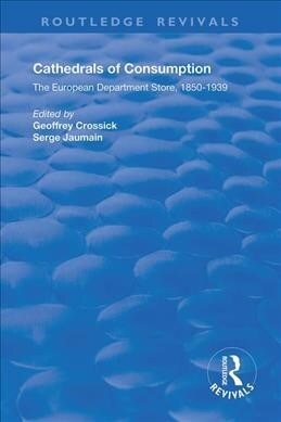 Cathedrals of Consumption : European Department Stores, 1850-1939 (Hardcover)