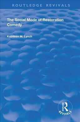 Social Mode of Restoration Comedy (Hardcover, 1)