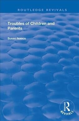 Troubles of Children and Parents (Hardcover, 1)