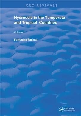 Hydrocele in the Temperate and Tropical Countries : Volume 1 (Hardcover)
