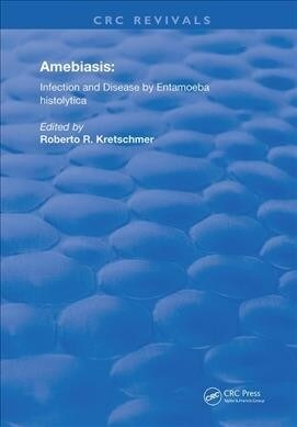 Amebiasis : Infection and Disease by Entamoeba Histolytica (Hardcover)