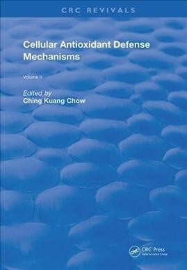 Cellular Antioxidant Defense Mechanisms (Hardcover, 1)