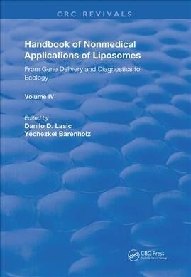 Handbook of Nonmedical Applications of Liposomes : From Gene Delivery and Diagnosis to Ecology (Hardcover)