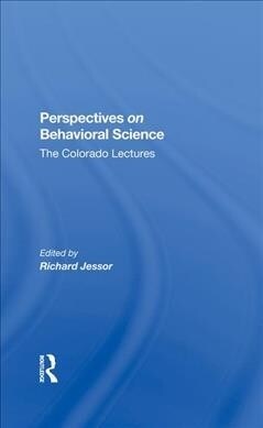 Perspectives On Behavioral Science : The Colorado Lectures (Hardcover)