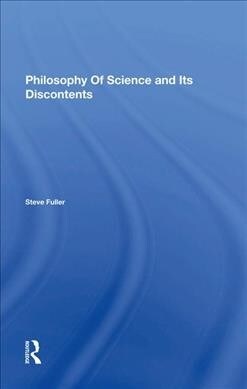Philosophy Of Science And Its Discontents (Hardcover, 1)