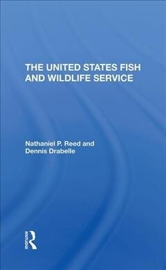 The U.s. Fish And Wildlife Service (Hardcover, 1)