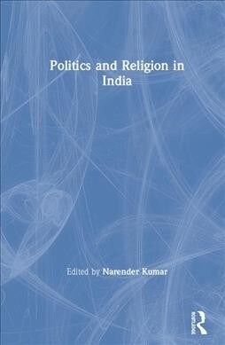 Politics and Religion in India (Hardcover, 1)