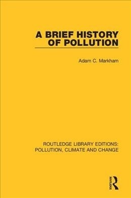 A Brief History of Pollution (Hardcover)