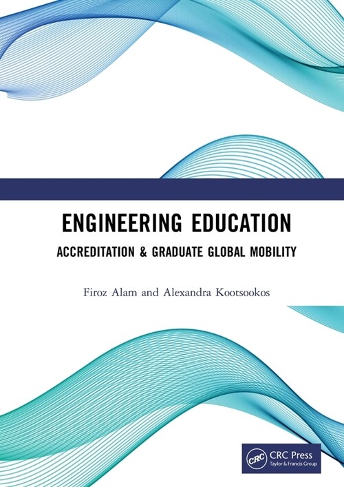 Engineering Education: Accreditation & Graduate Global Mobility (Paperback)