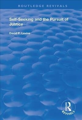 Self-Seeking and the Pursuit of Justice (Hardcover, 1)