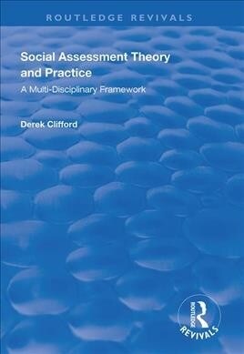 Social Assessment Theory and Practice : A Multi-Disciplinary Framework (Hardcover)
