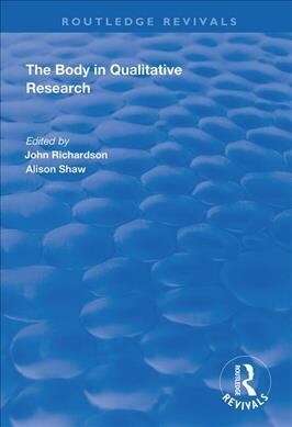 The Body in Qualitative Research (Hardcover, 1)