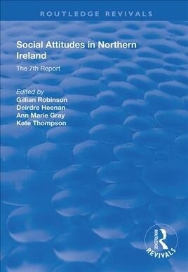 Social Attitudes in Northern Ireland : The 7th Report 1997-1998 (Hardcover)