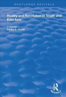 Rivalry and Revolution in South and East Asia (Hardcover, 1)