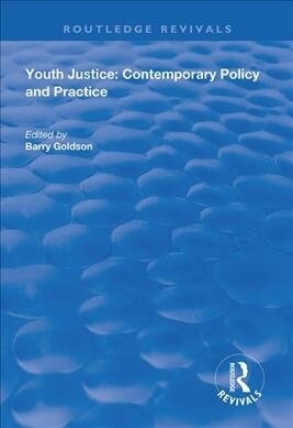 Youth Justice : Contemporary Policy and Practice (Hardcover)