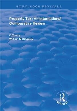 Property Tax : An International Comparative Review (Hardcover)