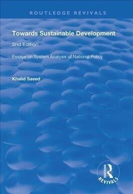 Towards Sustainable Development : Essays on System Analysis of National Policy (Hardcover)