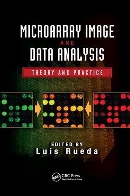 Microarray Image and Data Analysis : Theory and Practice (Paperback)