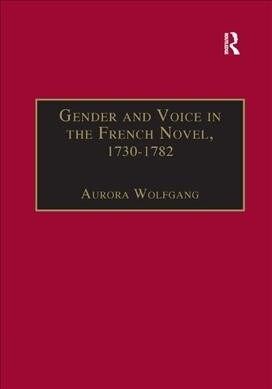 Gender and Voice in the French Novel, 1730–1782 (Paperback)
