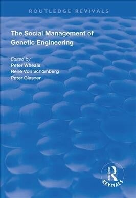 The Social Management of Genetic Engineering (Hardcover, 1)