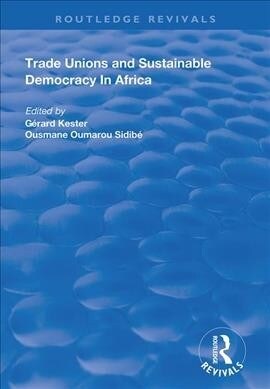 Trade Unions and Sustainable Democracy in Africa (Hardcover, 1)