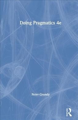 Doing Pragmatics (Hardcover, 4 ed)