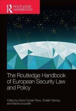 The Routledge Handbook of European Security Law and Policy (Hardcover, 1)