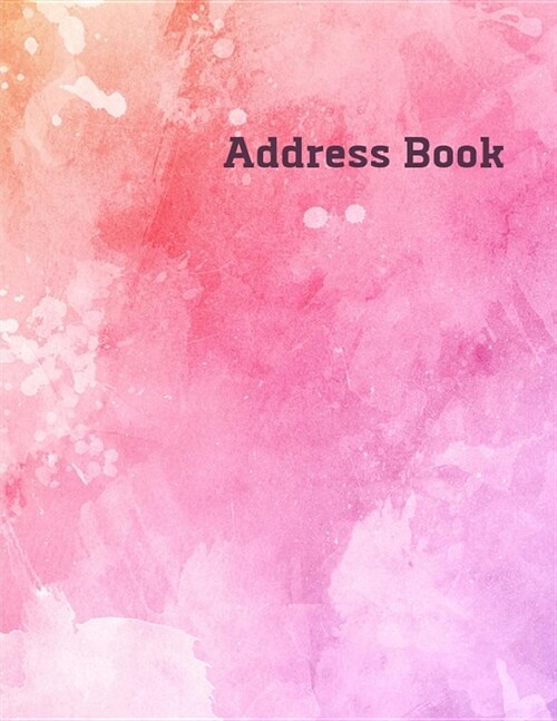 Address Book: Address Log Book, Phone/Mobile Numbers, Email Address, Birthday, Alphabetical Tab Addresses Organiser Journal (Paperback)