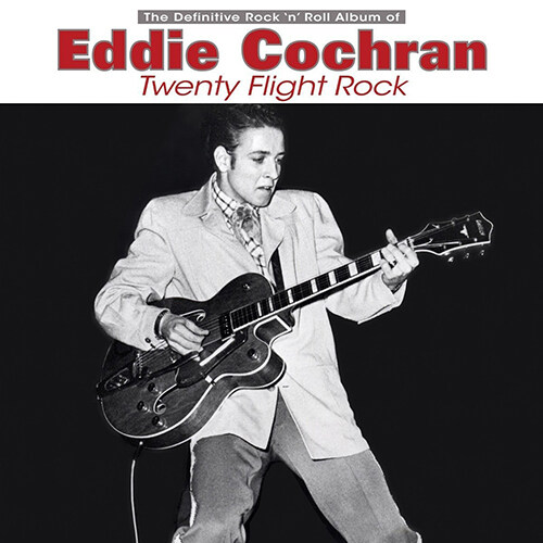 [수입] Eddie Cochran - Twenty Flight Rock : The Definitive Rock‘N’Roll Album Of [Limited Edition] [180g 2LP]