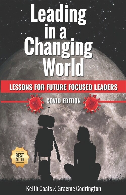 Leading in a Changing World - Updated Edition: Lessons for future focused leaders (Paperback)
