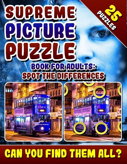 Supreme Picture Puzzle Book for Adults: Spot the Differences: Brain Boosting Puzzles. Picture Find Books for Adults. Can You Find All the Differences? (Paperback)