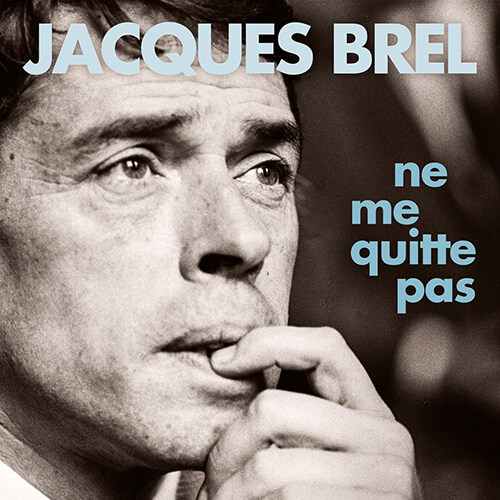 [수입] Jacques Brel - Ne Me Quitte Pas [Limited Edition] [180g 2LP]