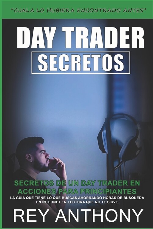 Secretos de un Day Trader en Acciones para Principiantes (Paperback)