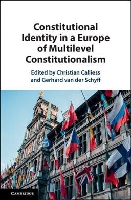 Constitutional Identity in a Europe of Multilevel Constitutionalism (Hardcover)