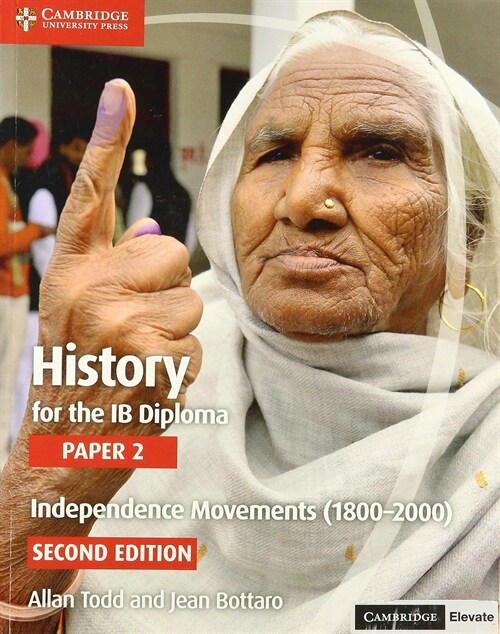 History for the Ib Diploma Paper 2 Independence Movements (1800-2000) with Digital Access (2 Years) (Paperback, 2)