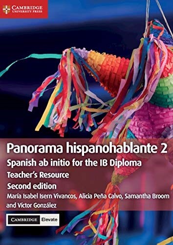 Panorama hispanohablante 2 Teachers Resource with Digital Access : Spanish ab initio for the IB Diploma (Multiple-component retail product, 2 Revised edition)