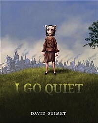 I Go Quiet (Hardcover)
