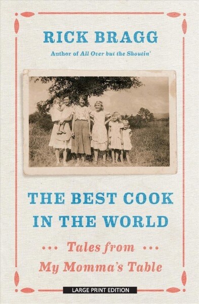 The Best Cook in the World: Tales from My Mommas Table (Paperback)