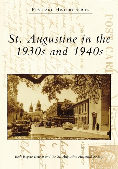 St. Augustine in the 1930s and 1940s (Paperback)