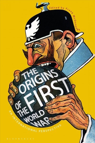 The Origins of the First World War: An International Perspective (Hardcover)