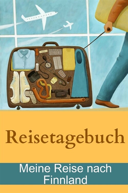 Reisetagebuch - Meine Reise nach Finnland (Paperback)